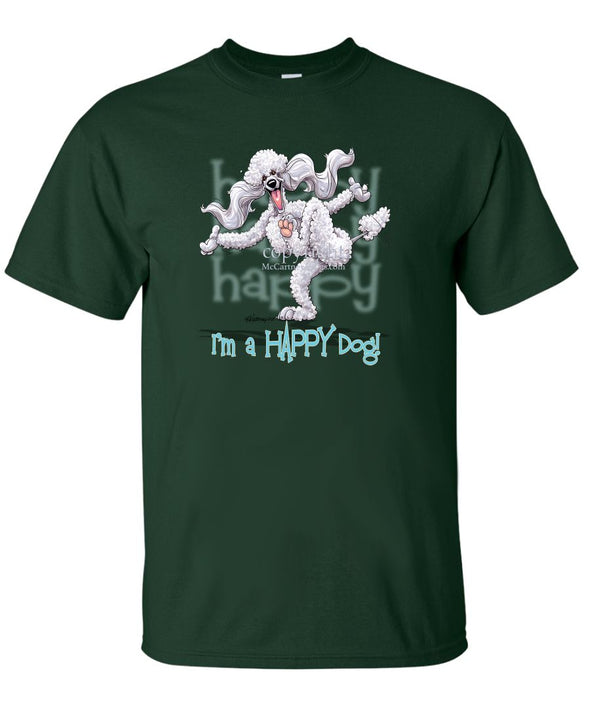 Poodle  White - 3 - Who's A Happy Dog - T-Shirt