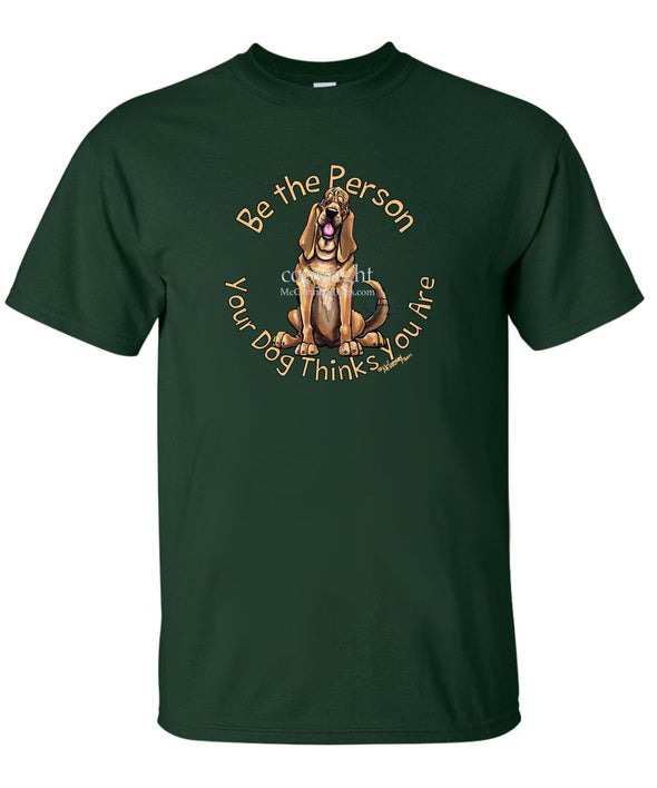 Bloodhound - Be The Person - T-Shirt