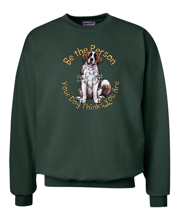 Saint Bernard - Be The Person - Sweatshirt