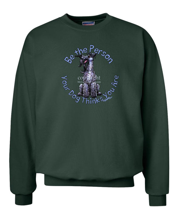 Kerry Blue Terrier - Be The Person - Sweatshirt