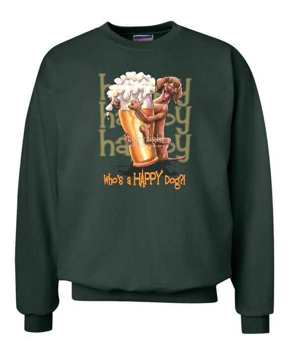 Vizsla - Who's A Happy Dog - Sweatshirt