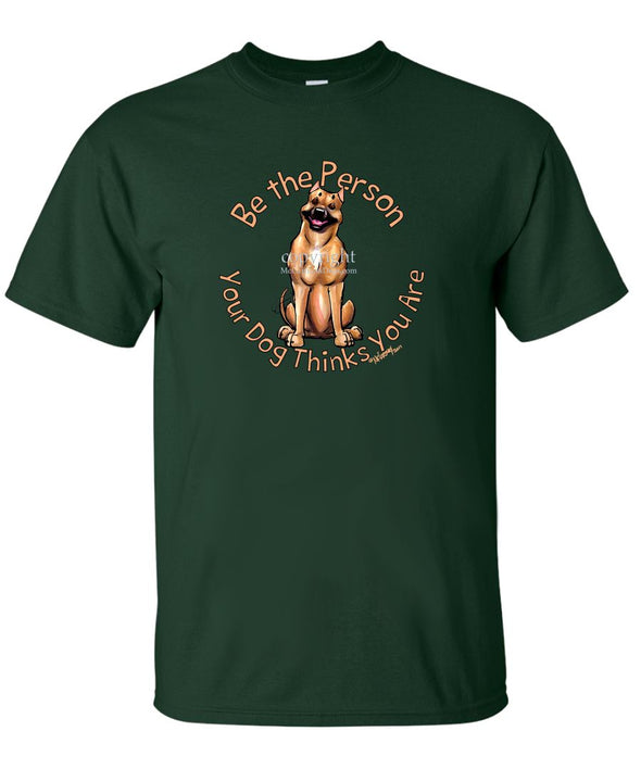 American Staffordshire Terrier - Be The Person - T-Shirt