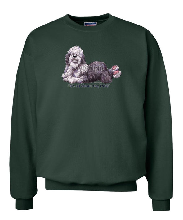 Old English Sheepdog - All About The Dog - Sweatshirt