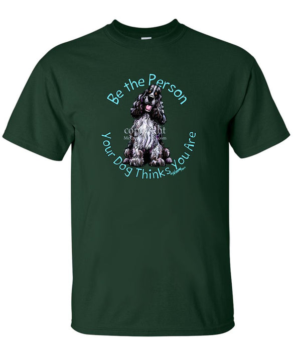 English Cocker Spaniel - Be The Person - T-Shirt