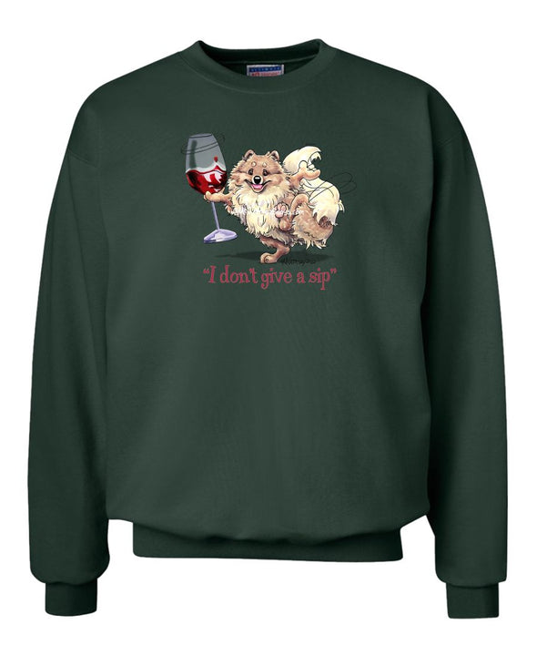 Pomeranian - I Don't Give a Sip - Sweatshirt