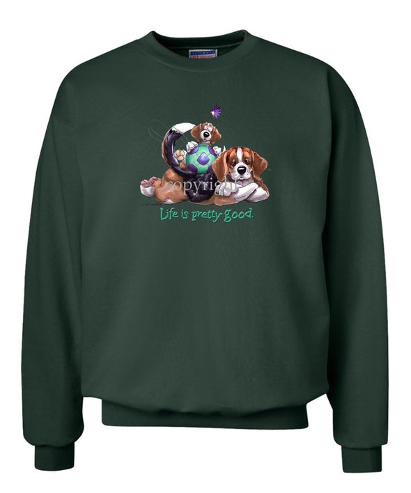 Beagle - Life Is Pretty Good - Sweatshirt