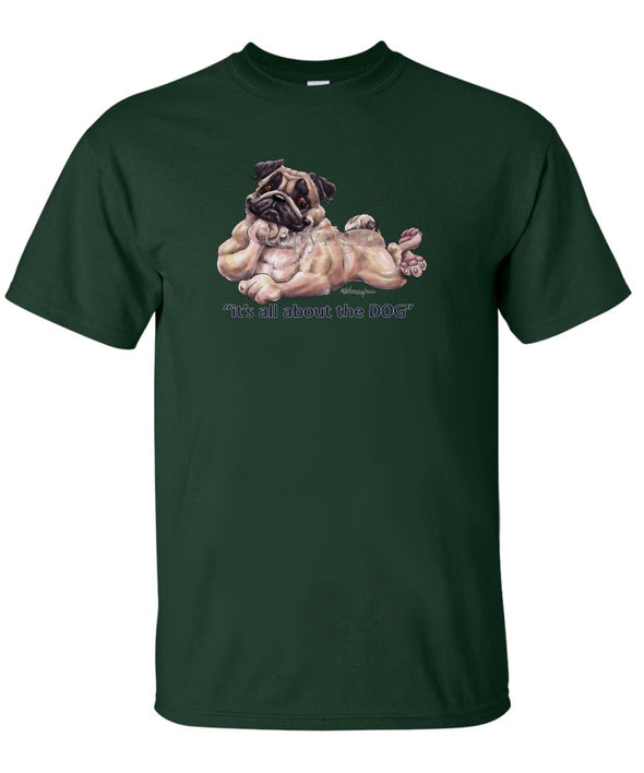 Pug - All About The Dog - T-Shirt