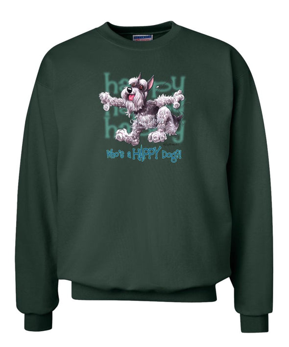 Schnauzer - Who's A Happy Dog - Sweatshirt