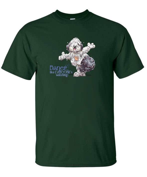 Old English Sheepdog - Dance Like Everyones Watching - T-Shirt