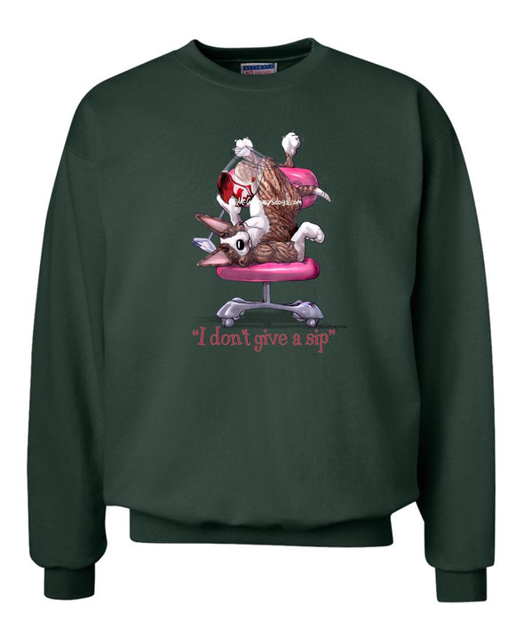 Bull Terrier - I Don't Give a Sip - Sweatshirt