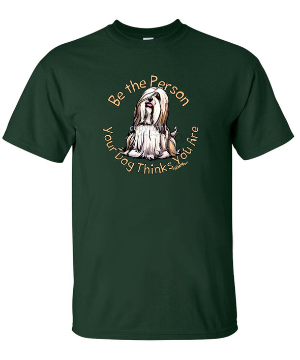 Lhasa Apso - Be The Person - T-Shirt