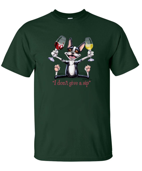 Boston Terrier - I Don't Give a Sip - T-Shirt