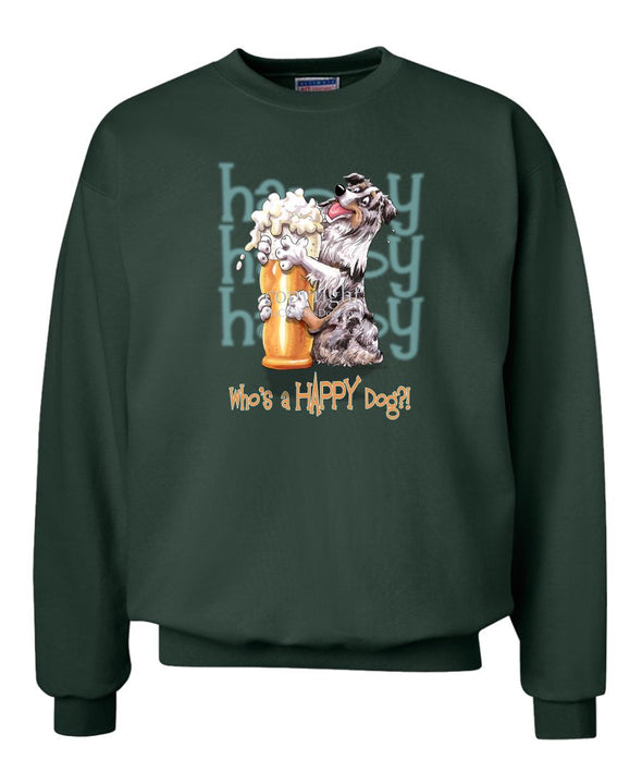 Australian Shepherd  Blue Merle - 2 - Who's A Happy Dog - Sweatshirt