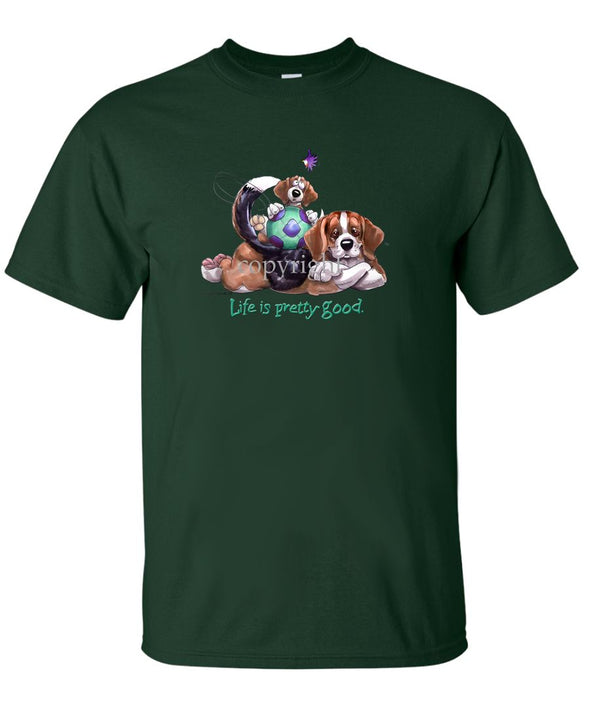 Beagle - Life Is Pretty Good - T-Shirt