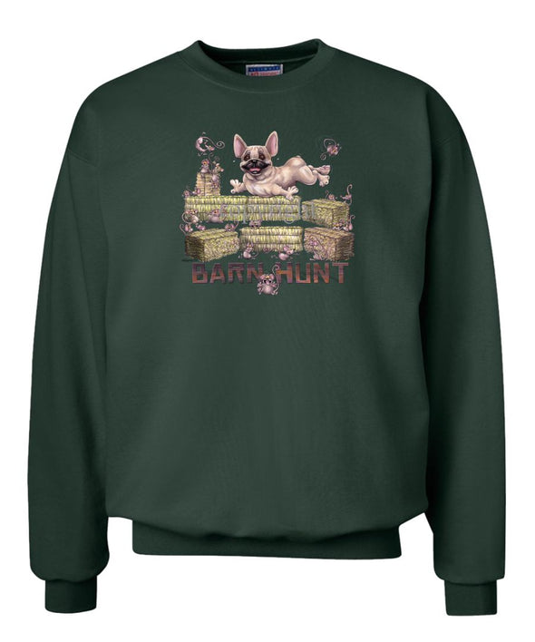 French Bulldog - Barnhunt - Sweatshirt