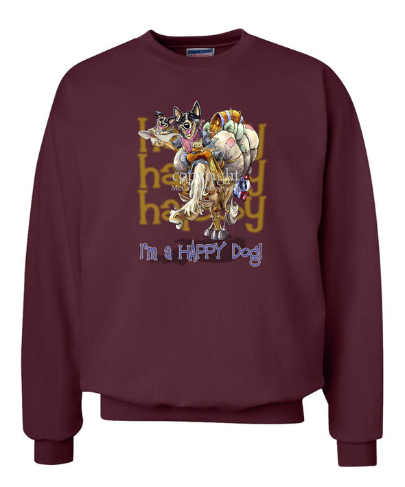 Australian Cattle Dog - 2 - Who's A Happy Dog - Sweatshirt
