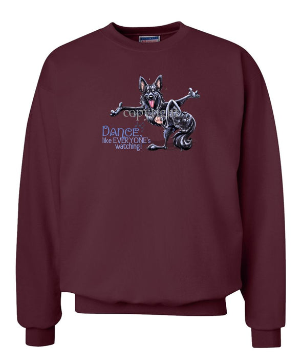 Belgian Sheepdog - Dance Like Everyones Watching - Sweatshirt