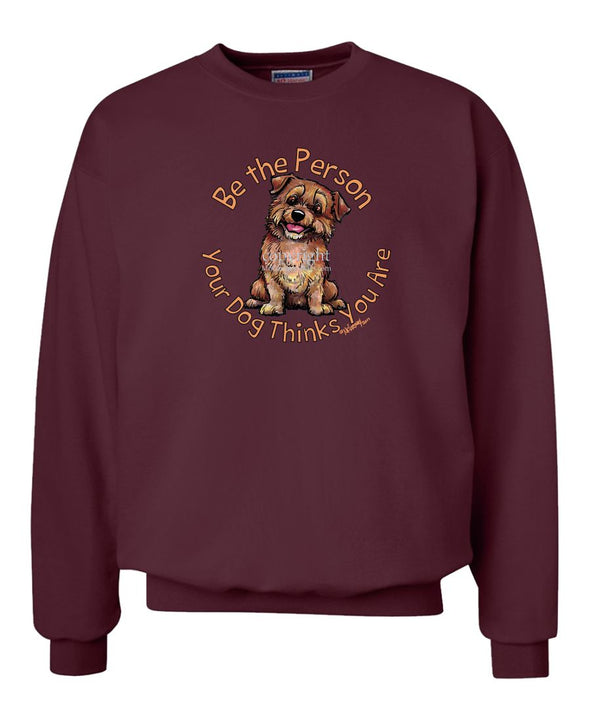 Norfolk Terrier - Be The Person - Sweatshirt