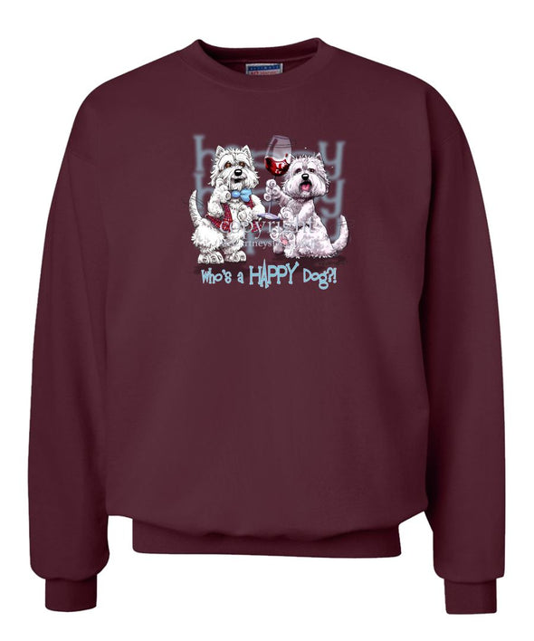 West Highland Terrier - Who's A Happy Dog - Sweatshirt