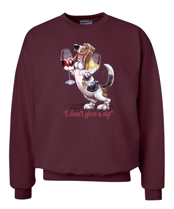 Basset Hound - I Don't Give a Sip - Sweatshirt
