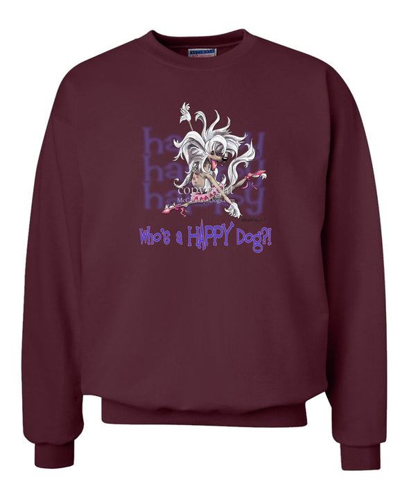 Chinese Crested - Who's A Happy Dog - Sweatshirt