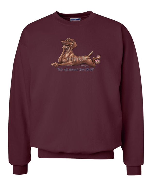 Vizsla - All About The Dog - Sweatshirt