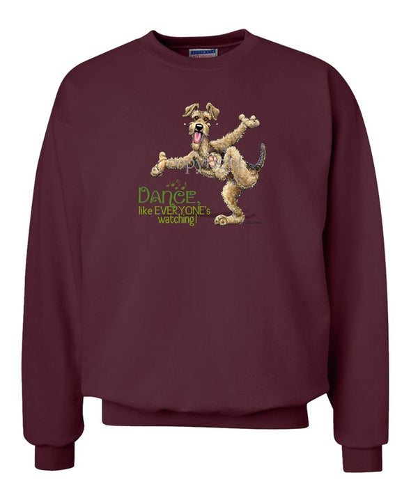 Airedale Terrier - Dance Like Everyones Watching - Sweatshirt
