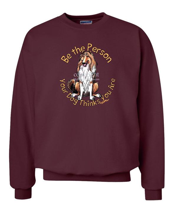 Collie - Be The Person - Sweatshirt