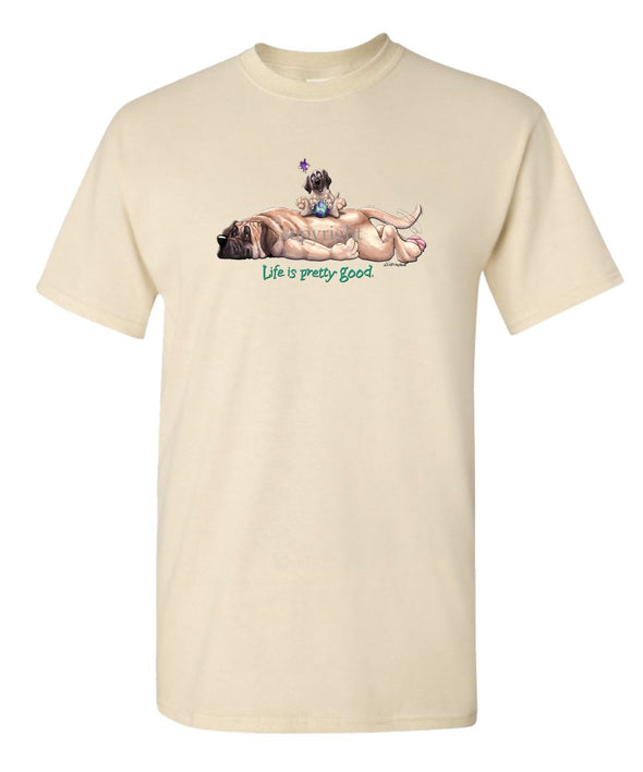 Mastiff - Life Is Pretty Good - T-Shirt