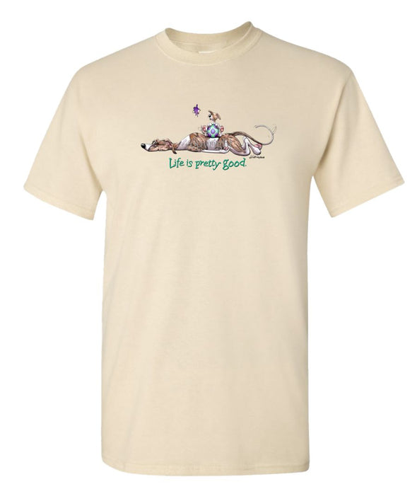 Whippet - Life Is Pretty Good - T-Shirt