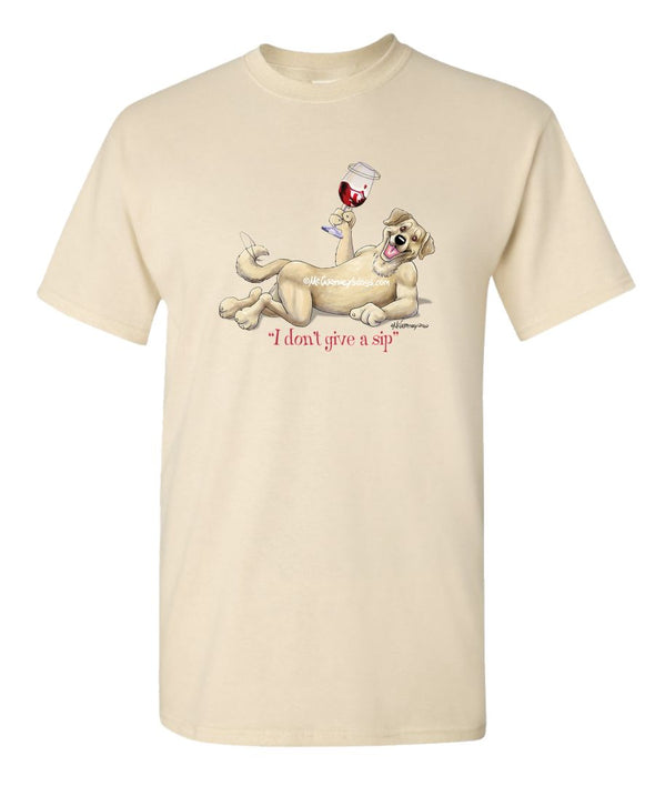 Labrador Retriever  Yellow - I Don't Give a Sip - T-Shirt