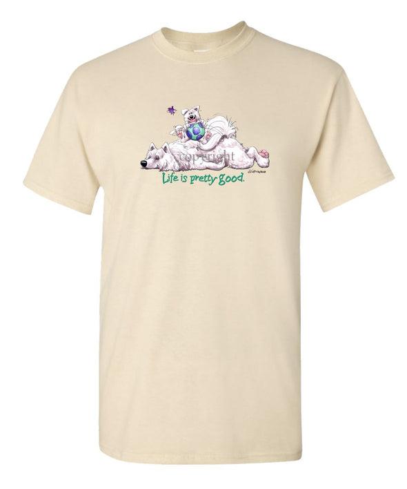 Samoyed - Life Is Pretty Good - T-Shirt