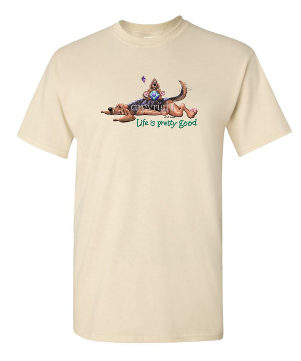 Bloodhound - Life Is Pretty Good - T-Shirt