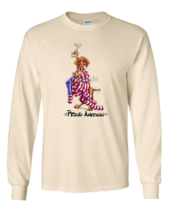 Vizsla - Proud American - Long Sleeve T-Shirt