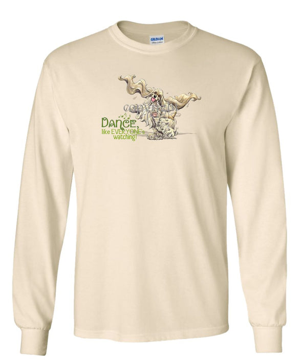 Cocker Spaniel - Dance Like Everyones Watching - Long Sleeve T-Shirt