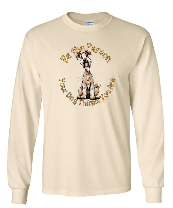 Lakeland Terrier - Be The Person - Long Sleeve T-Shirt