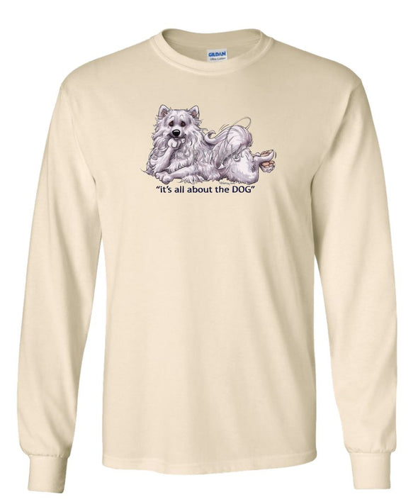 American Eskimo Dog - All About The Dog - Long Sleeve T-Shirt