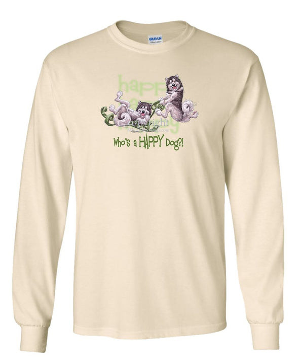 Alaskan Malamute - Who's A Happy Dog - Long Sleeve T-Shirt