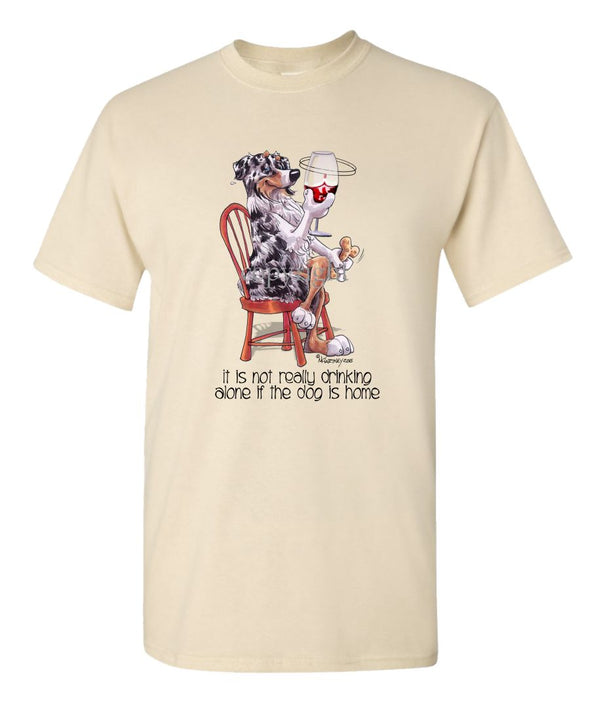 Australian Shepherd  Blue Merle - It's Not Drinking Alone - T-Shirt