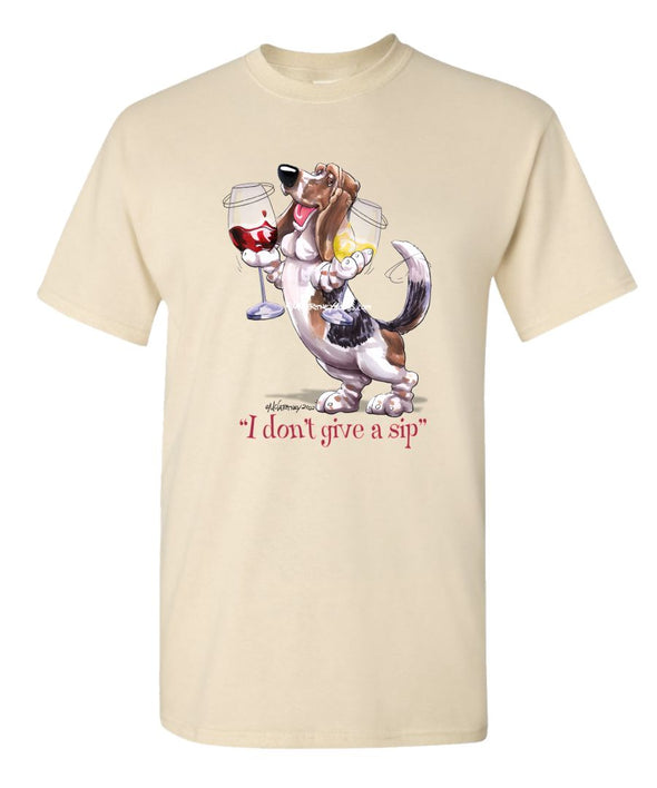 Basset Hound - I Don't Give a Sip - T-Shirt