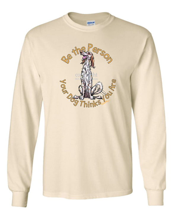 English Setter - Be The Person - Long Sleeve T-Shirt
