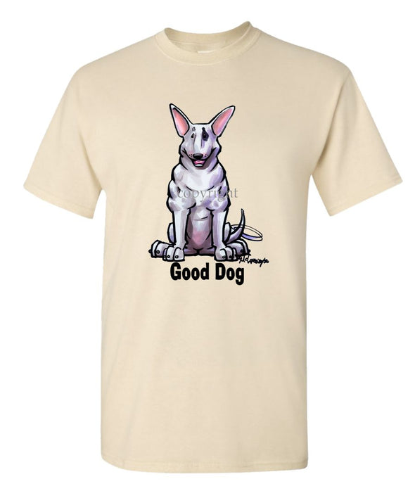 Bull Terrier - Good Dog - T-Shirt