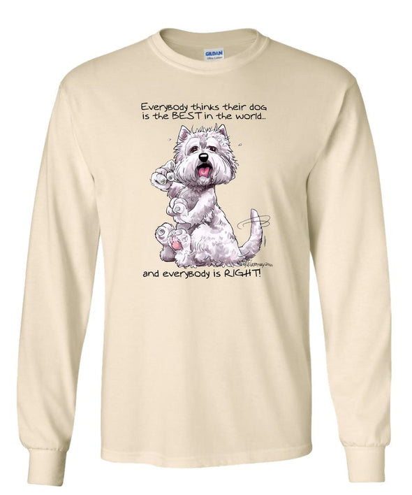West Highland Terrier - Best Dog in the World - Long Sleeve T-Shirt