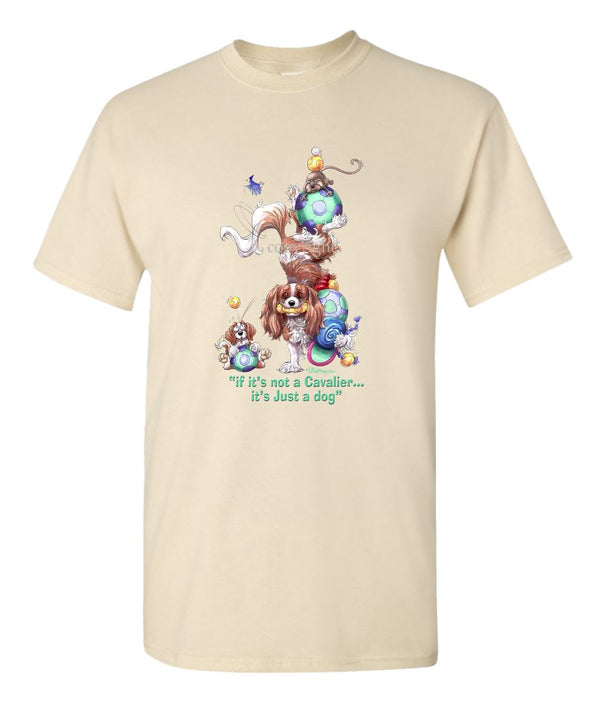 Cavalier King Charles - Not Just A Dog - T-Shirt
