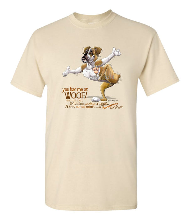 Boxer - You Had Me at Woof - T-Shirt