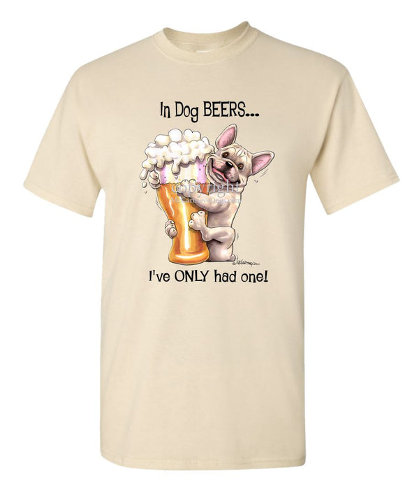 French Bulldog - Dog Beers - T-Shirt