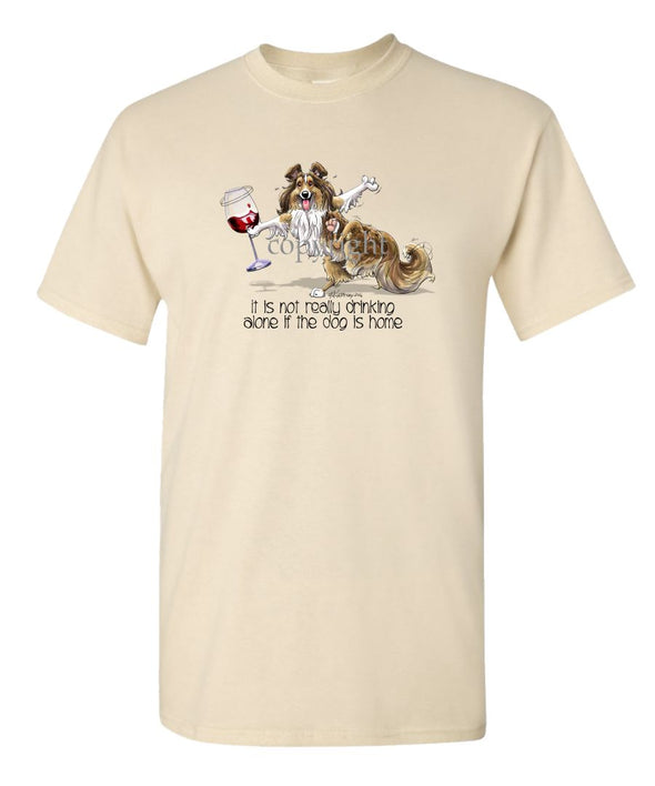 Shetland Sheepdog - It's Drinking Alone 2 - T-Shirt