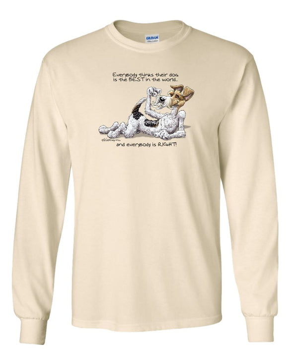Wire Fox Terrier - Best Dog in the World - Long Sleeve T-Shirt