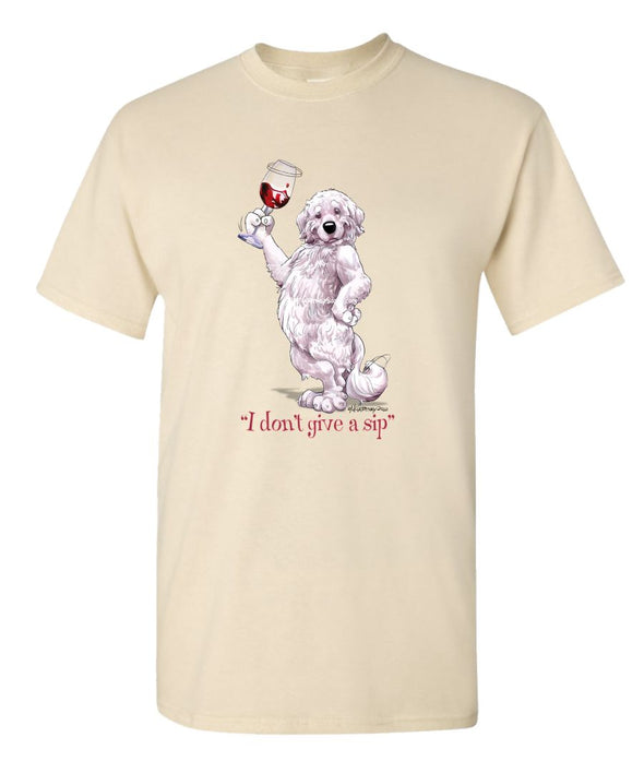 Great Pyrenees - I Don't Give a Sip - T-Shirt