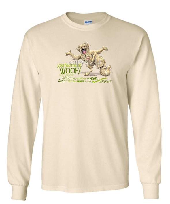 Golden Retriever - You Had Me at Woof - Long Sleeve T-Shirt